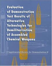 Cover of: Evaluation of Demonstration Test Results of Alternative Technologies for Demilitarization of Assembled Chemical Weapons by Committee on Review and Evaluation of Alternative Technologies for Demilitarization of Assembled Chemical Weapons: Phase II, Board on Army Science and Technology, National Research Council (US)