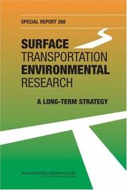 Cover of: Surface Transportation Environmental Research: A Long-Term Strategy (Special Report (National Research Council (U.S.). Transportation Research Board), 268.)
