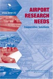 Cover of: Airport Research Needs: Cooperative Solutions (Special Report (National Research Council (U S) Transportation Research Board))
