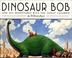 Cover of: Dinosaur Bob and his adventures with the family Lazardo