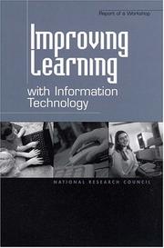 Cover of: Improving learning with information technology: report of a workshop
