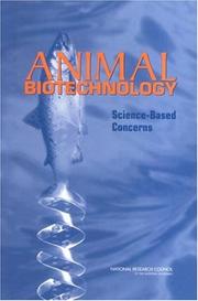 Cover of: Animal Biotechnology by Committee on Defining Science-Based Concerns Associated with Products of Animal Biotechnology, Health, and the Environment Committee on Agricultural Biotechnology, National Research Council (US)