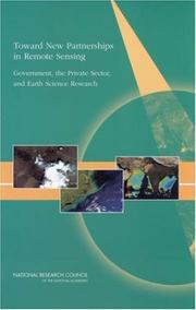 Cover of: TOWARD NEW PARTENRSHIPS IN REMOTE SENSING: GOVERNMENT, THE PRIVATE SECTOR, AND EARTH SCIENCE RESEARCH