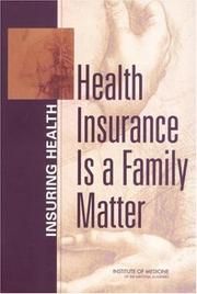 Cover of: Health Insurance is a Family Matter (Insuring Health) by Committee on the Consequences of Uninsurance