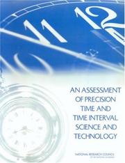 Cover of: An assessment of precision time and time interval science and technology by National Research Council (US)