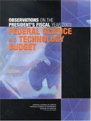 Cover of: Observations on the President's fiscal year 2003 federal science and technology budget by Committee on the FY 2003 Federal Science and Technology Budget, Committee on Science, Engineering, and Public Policy, National Academy of Sciences, National Academy of Engineering, Institute of Medicine, of the National Academies.
