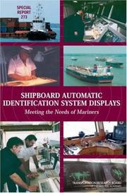 Cover of: Shipboard Automatic Identification System Displays: Meeting the Needs of the Mariners (Special Report (National Research Council (U S) Transportation Research Board))