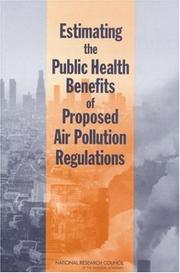 Cover of: Estimating the Public Health Benefits of Proposed Air Pollution Regulations