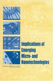 Cover of: Implications of emerging micro- and nanotechnologies by Committee on Implications of Emerging Micro- and Nanotechnologies, Air Force Science and Technology Board, Division on Engineering and Physical Sciences, National Research Council.