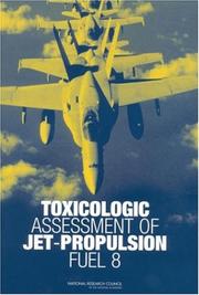 Cover of: Toxicologic assessment of jet-propulsion fuel 8