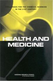 Cover of: Health and medicine: challenges for the chemical sciences in the 21st century