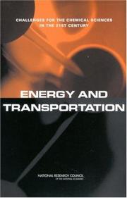 Cover of: Energy and transportation: challenges for the chemical sciences in the 21st century
