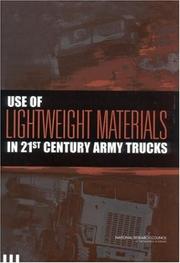 Cover of: Use of lightweight materials in 21st century army trucks