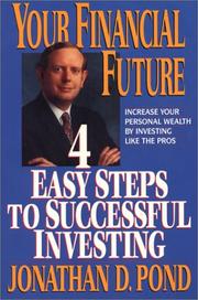 Cover of: Your Financial Future by Jonathan D. Pond