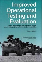 Cover of: Improved operational testing and evaluation by Panel on Operational Test Design and Evaluation of the Interim Armored Vehicle, Committee on National Statistics, Division of Behavioral and Social Sciences and Education, National Research Council of the National Academies.