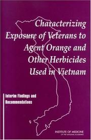 Characterizing Exposure of Veterans to Agent Orange and Other Herbicides Used in Vietnam by Committee on the Assessment of Wartime Exposure to Herbicides in Vietn