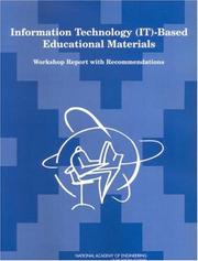 Cover of: Information Technology (IT)-Based Educational Materials by Committee of Achieving Compatibility in IT-Based Educational Materials, National Academy of Engineering Committee on Engineering Education, National Research Council (US)