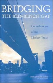 Cover of: Bridging the Bed-Bench Gap: Contributions of the Markey Trust