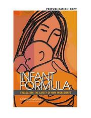 Cover of: Infant Formula by Committee on the Evaluation of the Addition of Ingredients New to Infant Formula