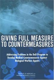 Cover of: Giving Full Measure to Countermeasures by Development, and Acquisition of Medical Countermeasures Against Biological Warfare Agents Committee on Accelerating the Research, National Research Council (US)