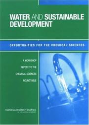 Cover of: Water and Sustainable Development by Chemical Sciences Roundtable, National Research Council (US)