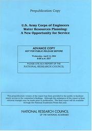 U.S. Army Corps of Engineers water resources planning by Coordinating Committee, Committee to Assess the U.S. Army Corps of Engineers Methods of Analysis and Peer Review for Water Resources Project Planning, National Research Council (US)