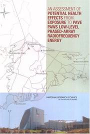 Cover of: An Assessment of Potential Health Effects from Exposure to PAVE PAWS Low-Level Phased-Array Radiofrequency Energy