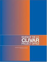 Review of the U.S. CLIVAR Project Office by National Research Council (U.S.). Committee to Review the U.S. Climate Variability and Predictability (CLIVAR) Project Office.
