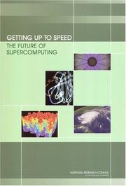 Cover of: Getting Up to Speed by Committee on the Future of Supercomputing, National Research Council (US)
