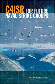 Cover of: C4ISR for Future Naval Strike Groups by Committee on C4ISR for Future Naval Strike Groups, National Research Council (US)