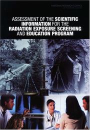 Cover of: Assessment of the Scientific Information for the Radiation Exposure Screening and Education Program by Committee to Assess the Scientific Information for the Radiation Exposure Screening and Education Program, National Research Council (US)