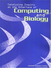 Cover of: Catalyzing Inquiry at the Interface of Computing and Biology by Committee on Frontiers at the Interface of Computing and Biology, National Research Council (US)
