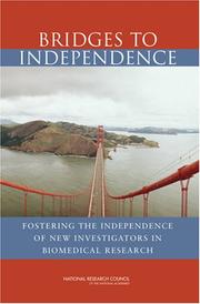 Cover of: Bridges to Independence: Fostering the Independence of New Investigators in Biomedical Research