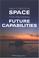 Cover of: The Navy's Needs in Space for Providing Future Capabilities
