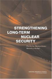 Cover of: Strengthening Long-Term Nuclear Security by Committee on Indigenization of Programs to Prevent Leakage of Plutonium and Highly Enriched Uranium from Russian Facilities, Office for Central Europe and Eurasia, National Research Council (US)