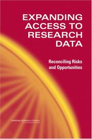 Cover of: Expanding access to research data: reconciling risks and opportunities.