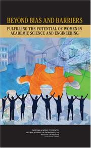 Cover of: Beyond Bias and Barriers by Committee on Maximizing the Potential of Women in Academic Science and Engineering, National Academy of Sciences U.S., National Academy of Engineering., Institute of Medicine
