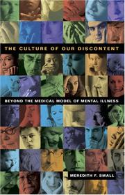 Cover of: The Culture of Our Discontent: Beyond the Medical Model of Mental Illness