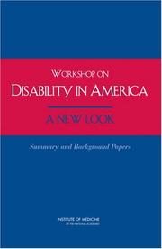 Workshop on Disability in America by Based on a Workshop of the Committee on Disability in America: A New Look