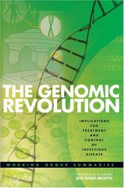 Cover of: The National Academies Keck Futures Initiative The Genomic Revolution -- Implications for Treatment and Control of Infectious Disease: Working Group Summaries