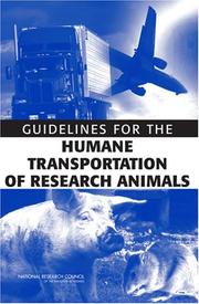 Cover of: Guidelines for the Humane Transportation of Research Animals | Committee on Guidelines for the Humane Transportation of Laboratory Animals