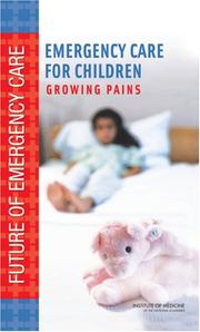 Cover of: Emergency Care for Children: Growing Pains (Future of Emergency Care)