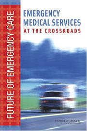 Cover of: Emergency Medical Services: At the Crossroads (Future of Emergency Care)