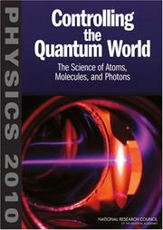 Cover of: Controlling the Quantum World: The Science of Atoms, Molecules, and Photons (Physics 2010)