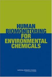 Cover of: Human Biomonitoring for Environmental Chemicals by Committee on Human Biomonitoring for Environmental Toxicants, National Research Council (US)