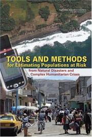 Cover of: Tools and Methods for Estimating Populations at Risk from Natural Disasters and Complex Humanitarian Crises by Methodologies, and Technologies to Estimate Subnational Populations at Risk Committee on the Effective Use of Data, National Research Council (US)
