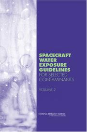 Cover of: Spacecraft Water Exposure Guidelines for Selected Contaminants by Committee on Spacecraft Exposure Guidelines, Committee on Toxicology, National Research Council (US)