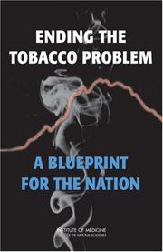 Cover of: Ending the Tobacco Problem by Barriers, and Consequences Committee on Reducing Tobacco Use: Strategies