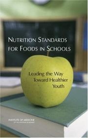 Cover of: Nutrition Standards for Foods in Schools by Committee on Nutrition Standards for Foods in Schools