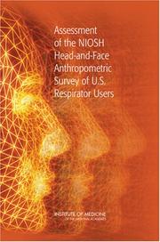 Assessment of the NIOSH Head-and-Face Anthropometric Survey of U.S. Respirator Users by Committee for the Assessment of the NIOSH Head-and-Face Anthropometric Survey of U.S. Respirator Users